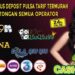 Akun Depo Pulsa Uang Asli Terpercaya dan Mudah Diakses